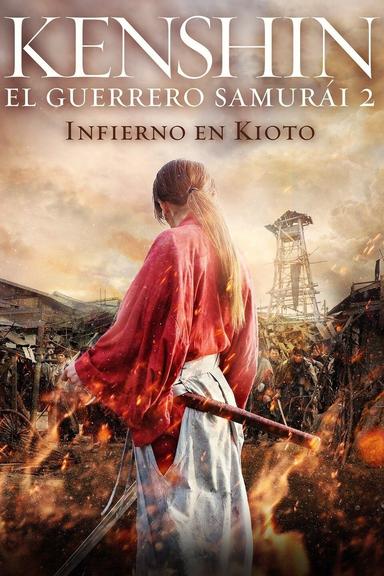 Kenshin, el guerrero samurái 2: Infierno en Kioto