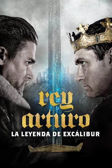 Rey Arturo: la leyenda de Excalibur