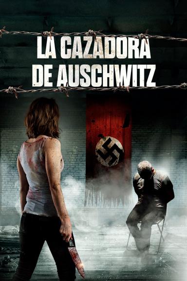 La Cazadora de Auschwitz