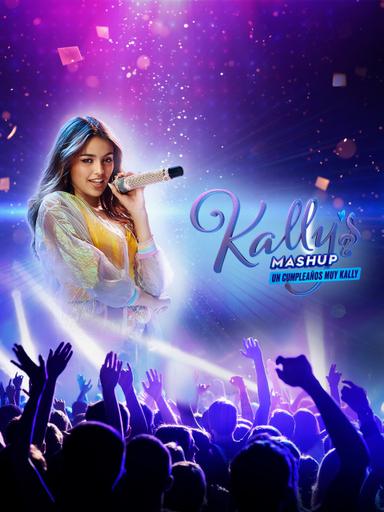 Kally's Mashup: Un cumpleaños muy Kally