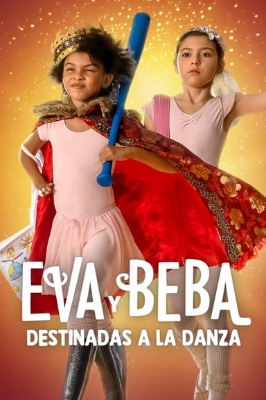 Eva y Beba: Condenadas a bailar